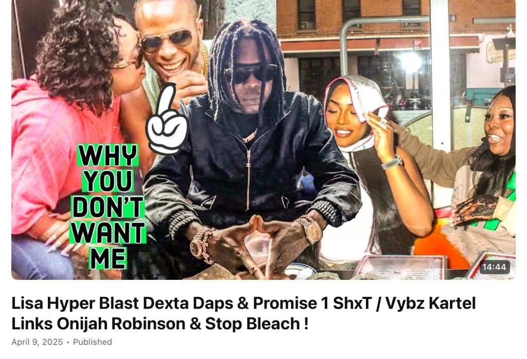 Well Lisa Hyper Just Promised To UnAlive Dexta Daps With 1 Pop To The Head If Him Really Don’t Wanna BE IN A RELATIONSHIP With Her No Mo.All This After Being Released From Jail And Mental Hospital. Meanwhile Dancehall King Vybz KarteL Is Changing His Life And Tells Ebro On Hot 97 He Is No Longer Bleaching Because Of Graves And Him Not Using Excuses To Lighten His Tattoos. He Also Linked Up With Onijah Robinson Stefflon Don While They Was In New York. In Other News Them Say World Dawg Do Video Telling Nicki Minaj He Doesn’t Need Her Money AnymoreClick link below 👇 Watch full&nbsp;video
