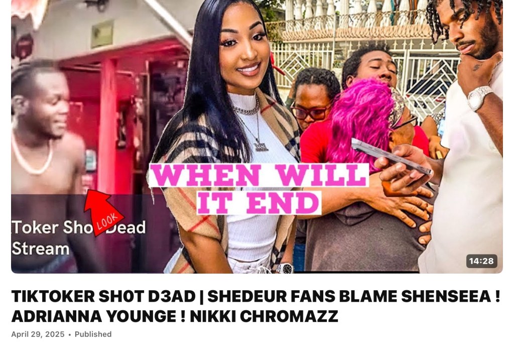 TIKTOKER SH0T D3AD | SHEDEUR FANS BLAME SHENSEEA ! ADRIANNA YOUNGE ! NIKKI&nbsp;CHROMAZZ